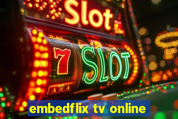 embedflix tv online